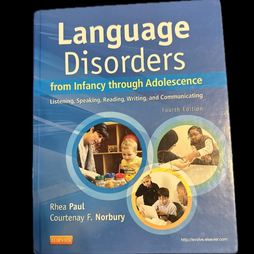 Language Disorders from Infancy Through Adolescence : Listening, Speaking,...